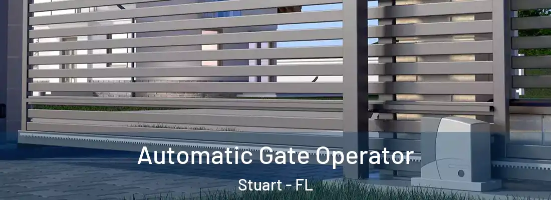 Automatic Gate Operator Stuart - FL