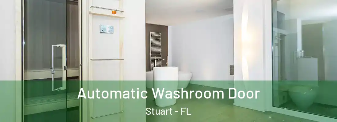  Automatic Washroom Door Stuart - FL