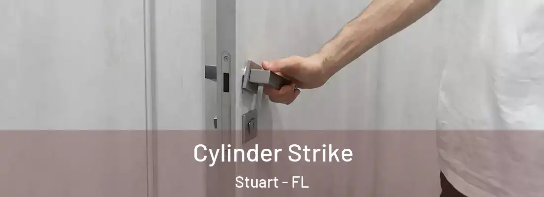  Cylinder Strike Stuart - FL