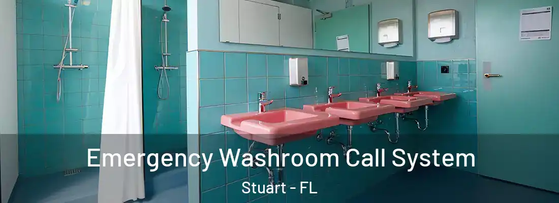  Emergency Washroom Call System Stuart - FL