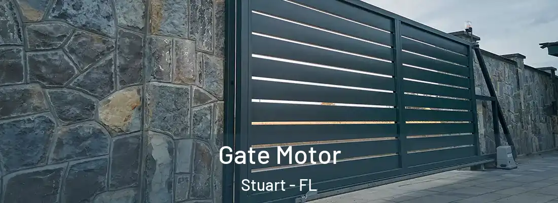 Gate Motor Stuart - FL