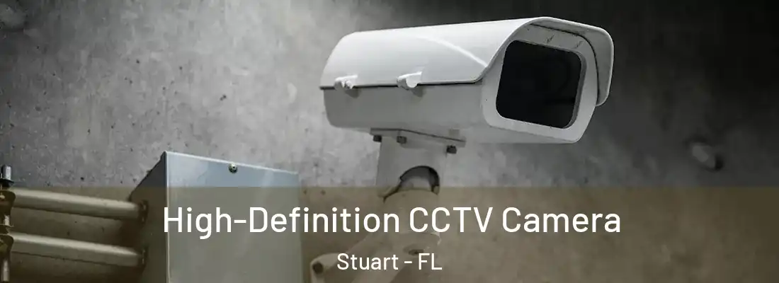 High-Definition CCTV Camera Stuart - FL