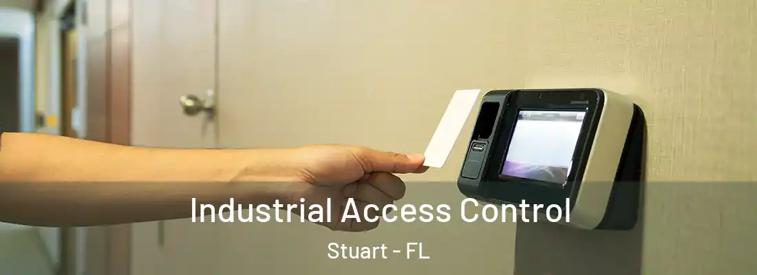 Industrial Access Control Stuart - FL