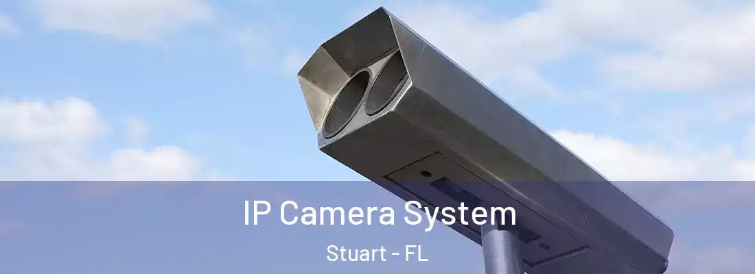  IP Camera System Stuart - FL
