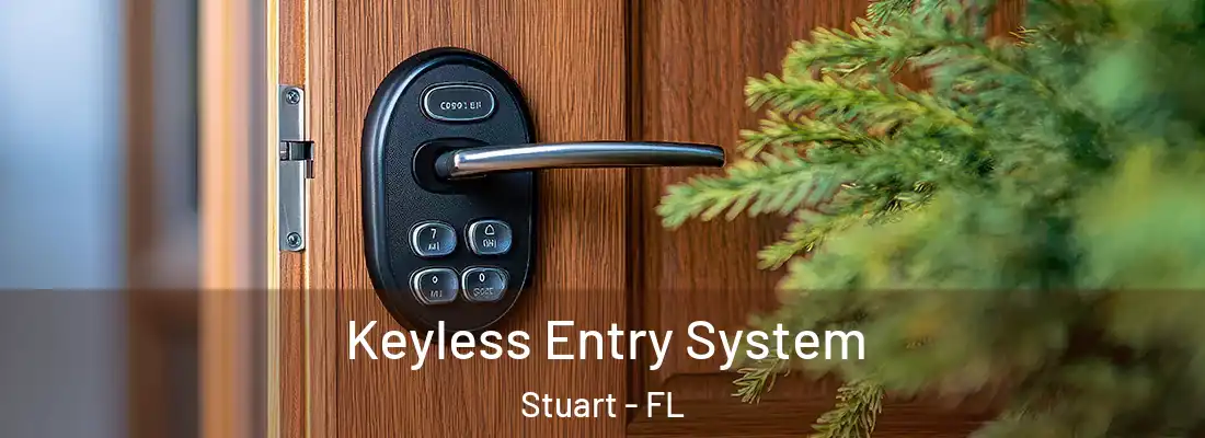  Keyless Entry System Stuart - FL