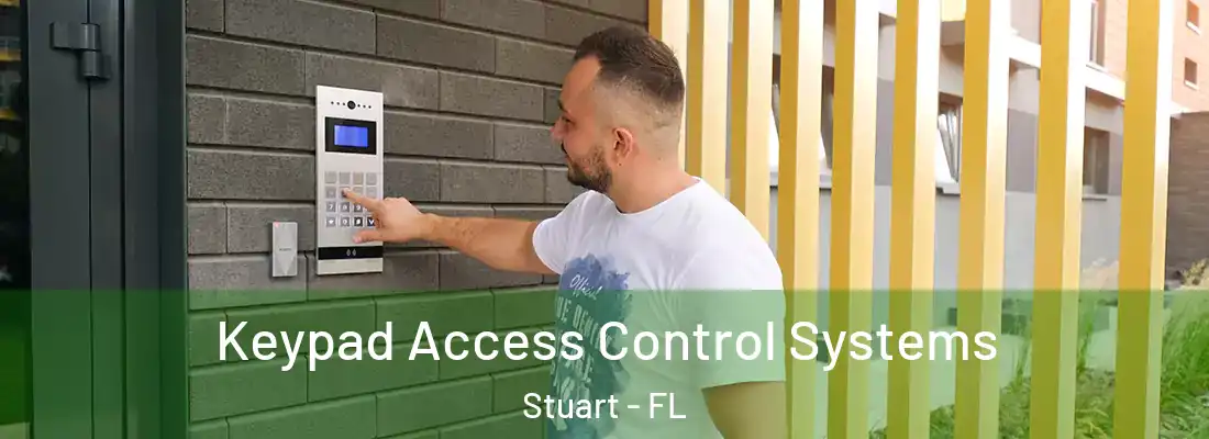  Keypad Access Control Systems Stuart - FL