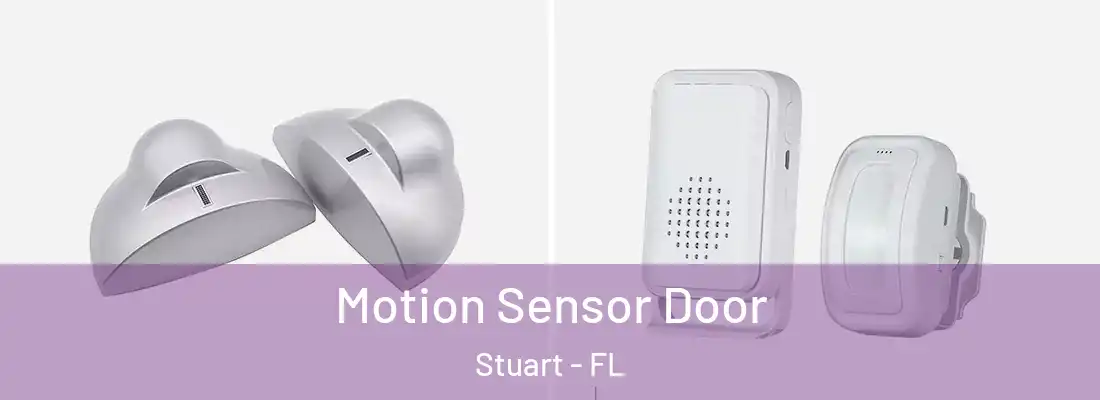  Motion Sensor Door Stuart - FL