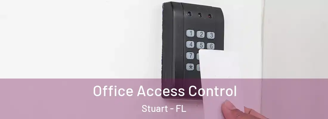  Office Access Control Stuart - FL