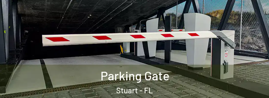 Parking Gate Stuart - FL
