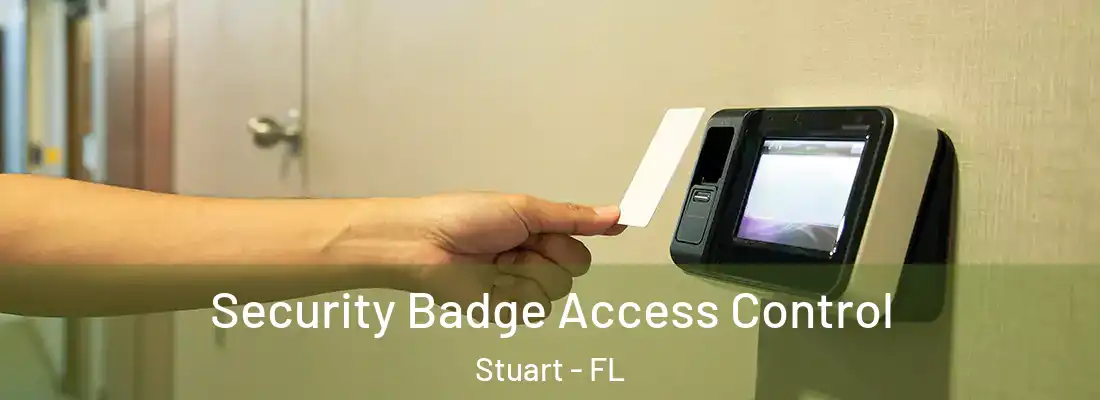 Security Badge Access Control Stuart - FL