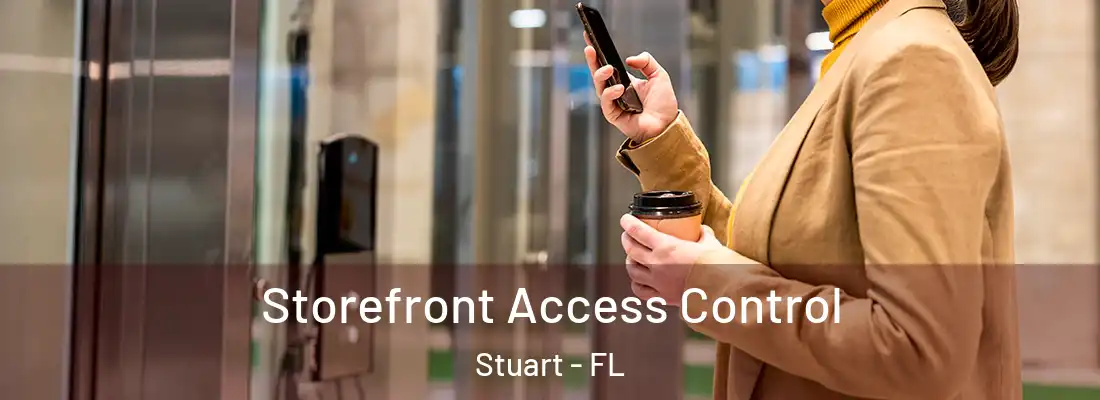  Storefront Access Control Stuart - FL